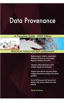 Data Provenance A Complete Guide - 2020 Edition