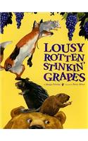 Lousy Rotten Stinkin' Grapes