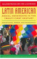 Latin American Social Movements in the Twenty-First Century