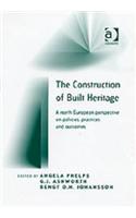 The Construction Of Built Heritage