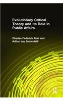 Evolutionary Critical Theory and Its Role in Public Affairs