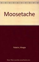 Moosetache