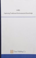 Lore-Capturing Traditional Environmental Knowledge