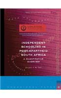 Independent Schooling in Post-Apartheid South Africa: A Quantitative Overview