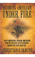 Becoming American under Fire