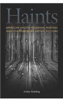 American Ghosts, Millennial Passions and Contemporary Gothic Fictions