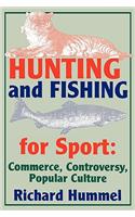 Hunting and Fishing for Sport