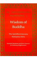 Wisdom of Buddha: The Samdhinirmochana Sutra