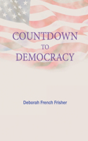 Countdown to Democracy