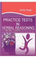Practice Tests In Verbal Reasoning: Nearly 3000 Test Exercises with Answers and Explanations