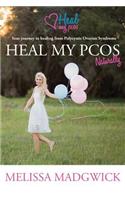 Heal My PCOS Naturally