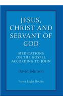 Jesus, Christ and Servant of God