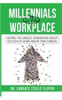 Millennials in the Workplace