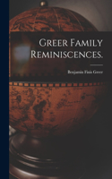 Greer Family Reminiscences.