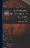 Woman's World Tour in a Motor