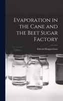 Evaporation in the Cane and the Beet Sugar Factory