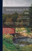 Springfield, 1636-1886