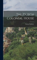 Dutch Colonial House
