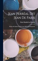Jean Perréal Dit Jean De Paris