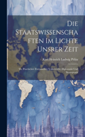 Staatswissenschaften Im Lichte Unsrer Zeit