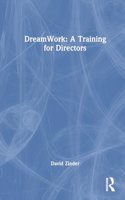 DreamWork: A Training for Directors