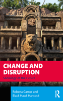 Change and Disruption