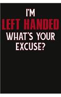 I'm Left Handed Composition Notebook