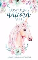 Busy Doing Unicorn Shit: 2020 Unicorn Weekly & Monthly Planner