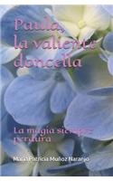 Paula, la valiente doncella