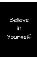 Believe in Yourself