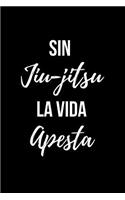 Sin Jiu-jitsu la Vida Apesta