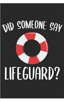 Did Someone Say Lifeguard?