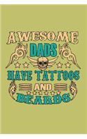 Awesome Dads Have Tattoos And Beards