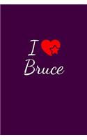 I love Bruce