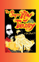 Super Fly Trilogy