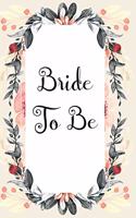 Bride to Be