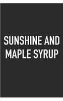 Sunshine and Maple Syrup