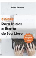 5 Dicas Para Iniciar a Escrita do Seu Livro