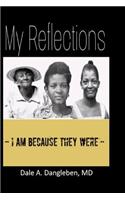 My Reflections
