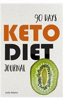 90 Days Keto Diet Journal: Everyday Ketogenic Weight Loss Meal Planner