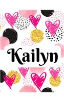 Kailyn: Personalized Name Journal with Blank Lined Paper