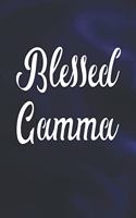 Blessed Gamma: Family Grandma Women Mom Memory Journal Blank Lined Note Book Mother's Day Holiday Gift