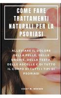 Come Fare Trattamenti Naturali Per La Psoriasi