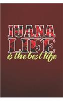 Juana Life Is The Best Life