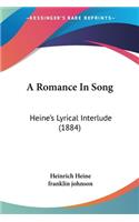 A Romance In Song: Heine's Lyrical Interlude (1884)(English)