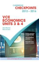 Cambridge Checkpoints VCE Economics Units 3 and 4 2012-16