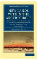 New Lands Within the Arctic Circle 2 Volume Set