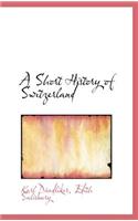 A Short History of Switzerland