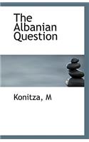 The Albanian Question