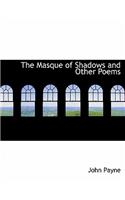 The Masque of Shadows and Other Poems
